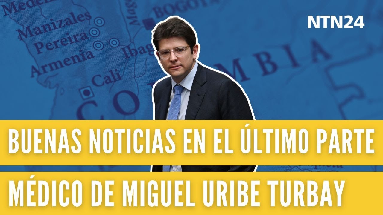 Buenas noticias en el último parte médico de Miguel Uribe Turbay