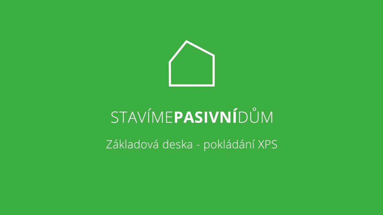 Pokládka XPS desek (timelapse) - základová deska na XPS