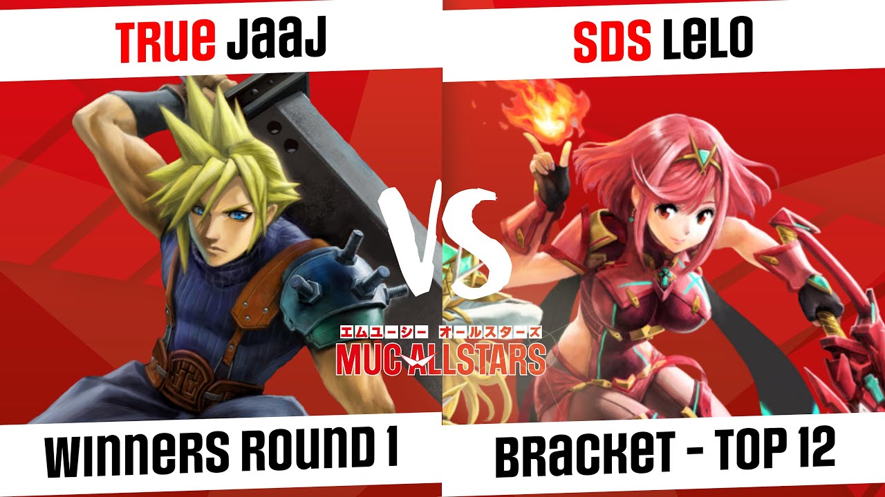 [MUC AllStars #15] Bracket - Top 12 - True | Jaaj (Cloud) VS SDS | Lelo (Pyra / Mythra)