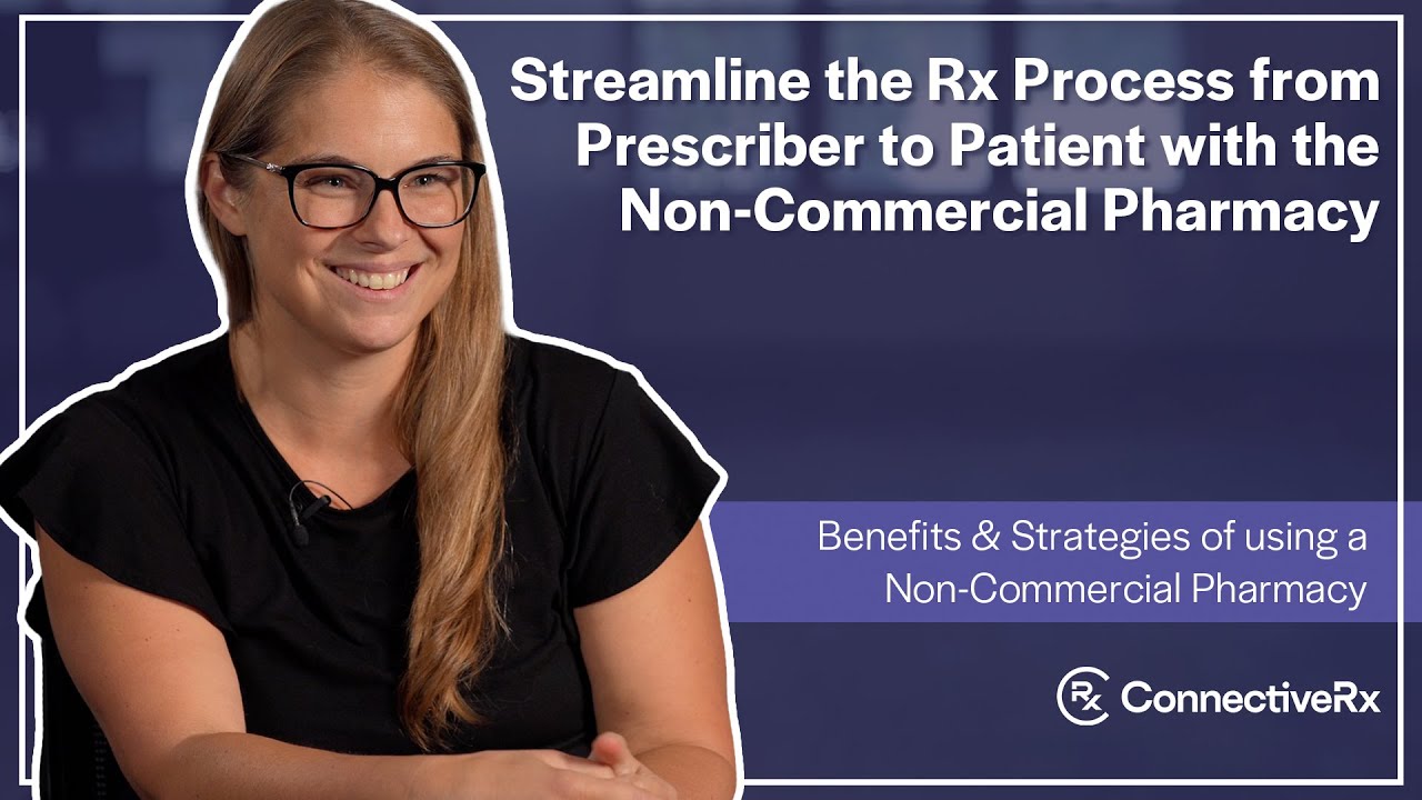 What is a Non-Commercial Pharmacy? Your Guide to Careform, ConnectiveRx's Non-Commercial Pharmacy