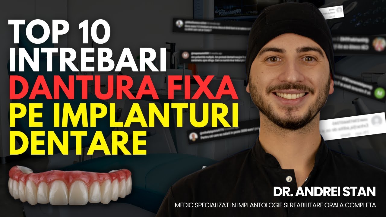 Cele mai comune 10 Intrebari si Raspunsuri despre Proteza Fixa pe Implanturi Dentare