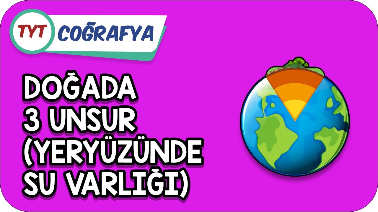 Doğada Üç Unsur (Yeryüzünde Su Varlığı) | TYT Hızlanış Kampı      #Kamp2021