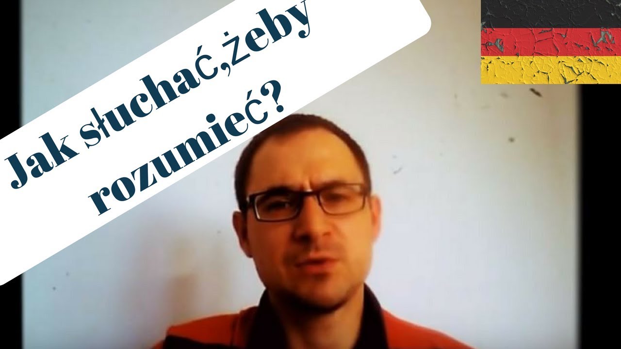 Jak słuchać, żeby rozumieć? -  niemiecki- gerlic pl