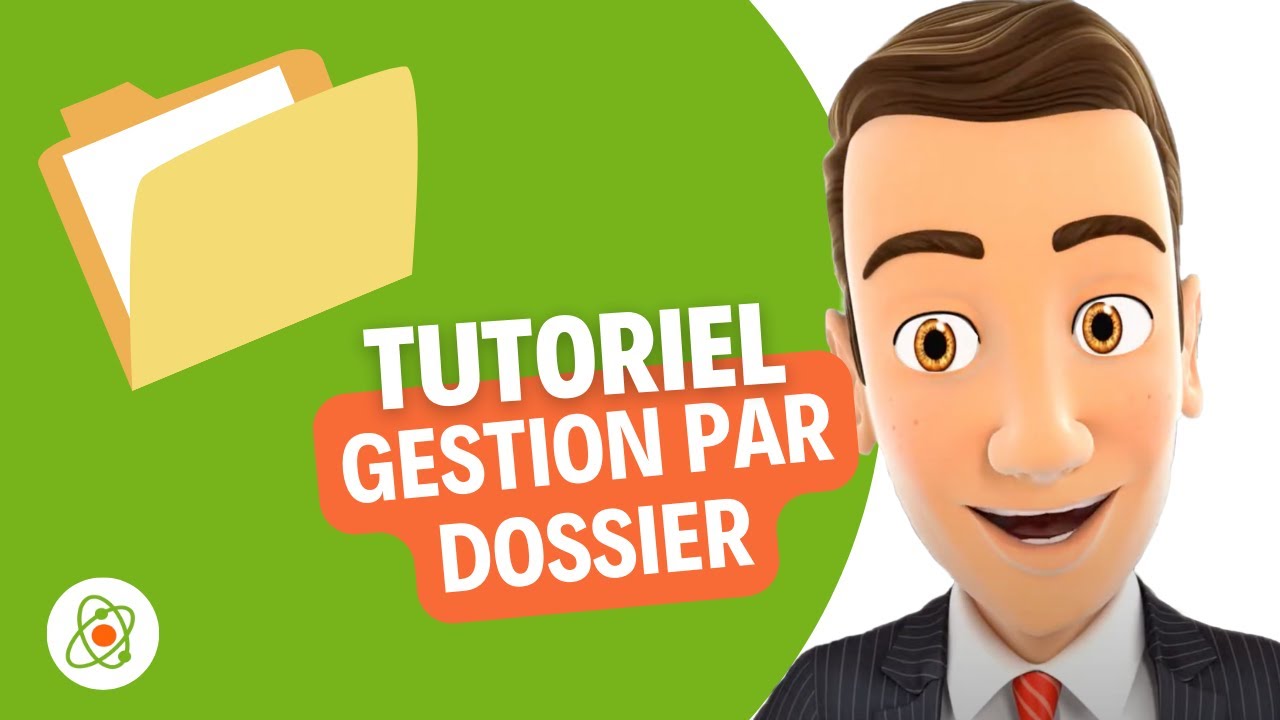 Gestion par dossier