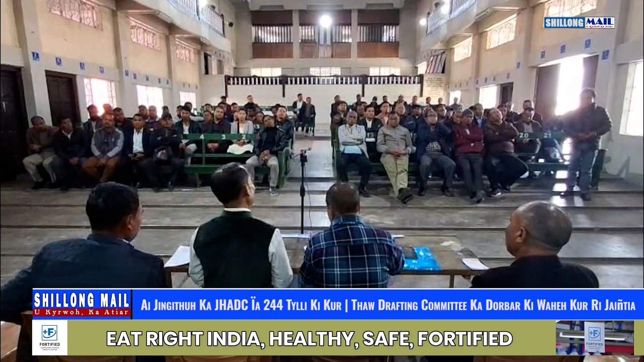 Ai Jingithuh Ka JHADC Ïa 244 Tylli Ki Kur, Thaw Drafting Committee Ka Dorbar Ki Waheh Kur Ri Jaiñtia