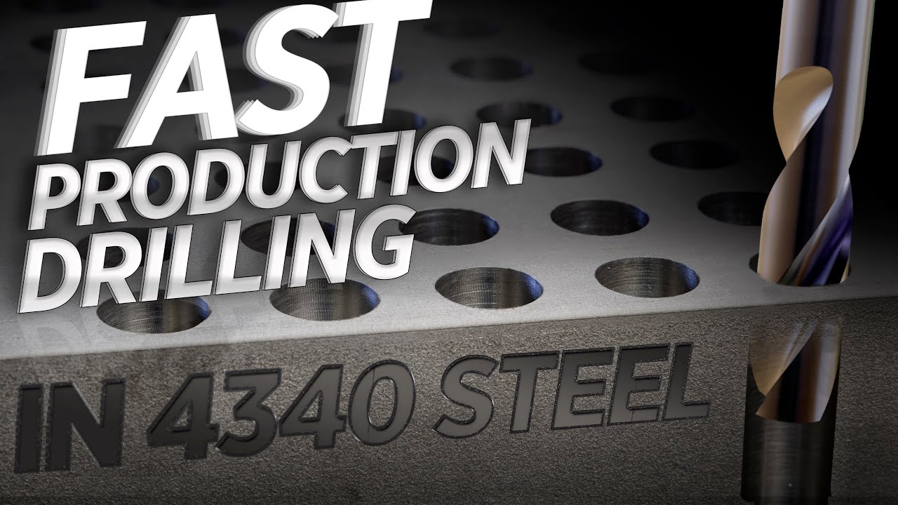 4340 Steel High Speed Production Drilling | CNC Machining Speeds And Feeds