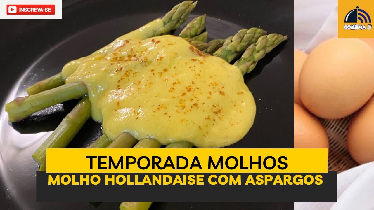 Molho Hollandaise  com Aspargos