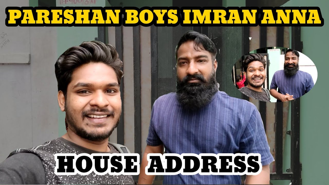 Pareshan boys imran Anna house address vlog | imran bhai meet-up update soon | Pareshan family