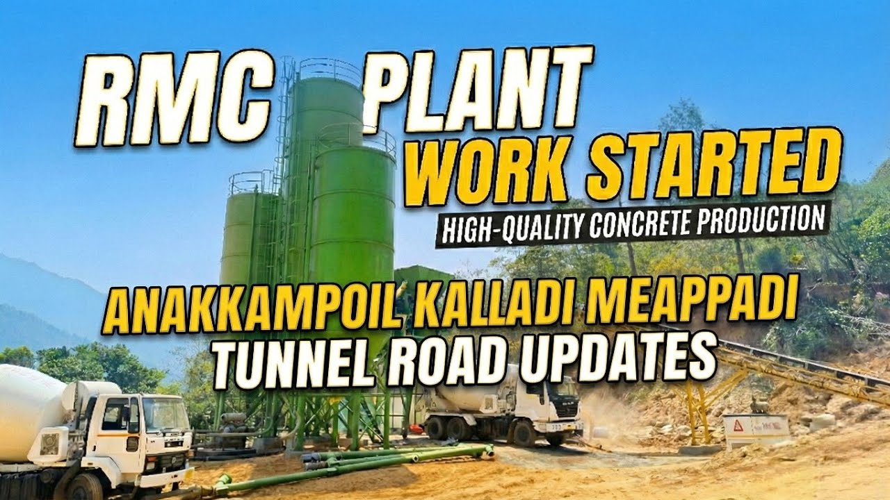 RMC plant work started,Anakkampoil - Kalladi - meappadi tunnel road.