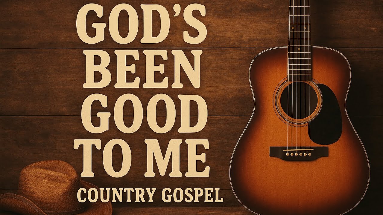 God's Been Good To Me | Country Gospel Song 2025 😇#christianmusic #worshipmusic