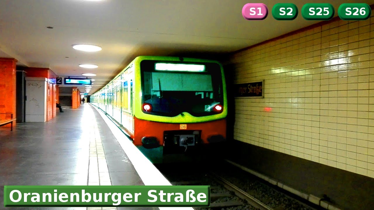 Oranienburger Straße S1 - S2 - S25 - S26 : Берлинская городская электричка ( DB 481 )
