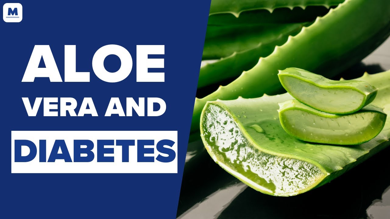 Is Aloe Vera Good for Diabetes? | Benefits of Aloe Vera | Mastering Diabetes
