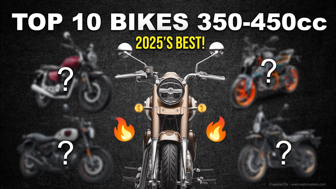 Top 10 Selling 350cc to 450cc Bikes in India | 2025 Countdown 🔥