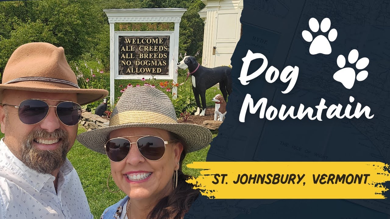 Awesome Dog Mountain in St. Johnsbury, Vermont! For Dog Lovers!
