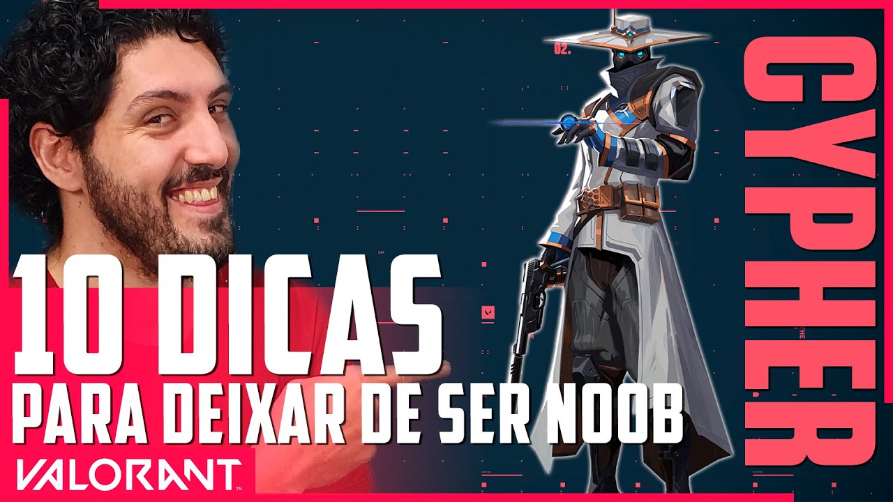 10 DICAS DE CYPHER PARA DEIXAR DE SER NOOB | DICAS VALORANT