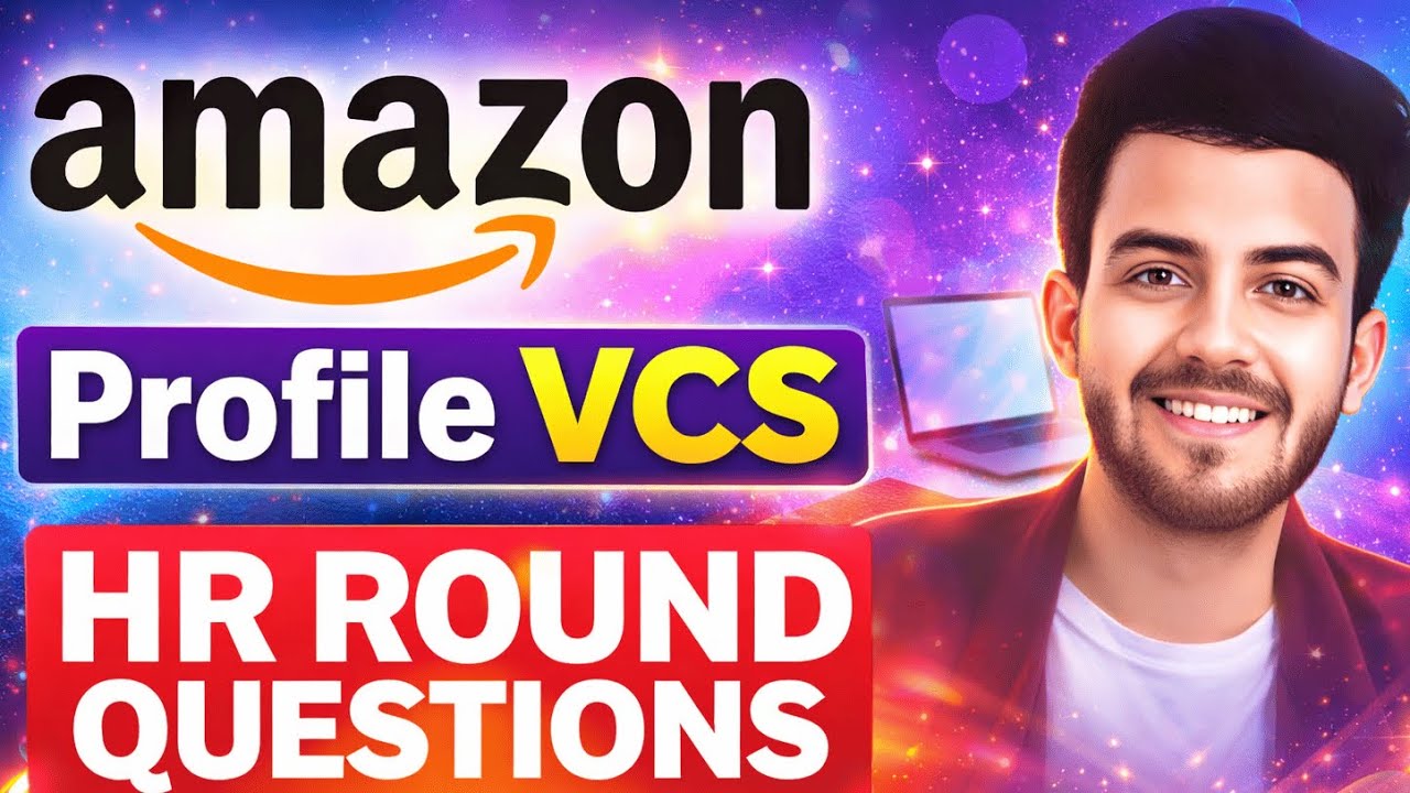 Amazon Final HR ROUND VCS  Interview Questions 2025 / Work From Home Jobs 2025