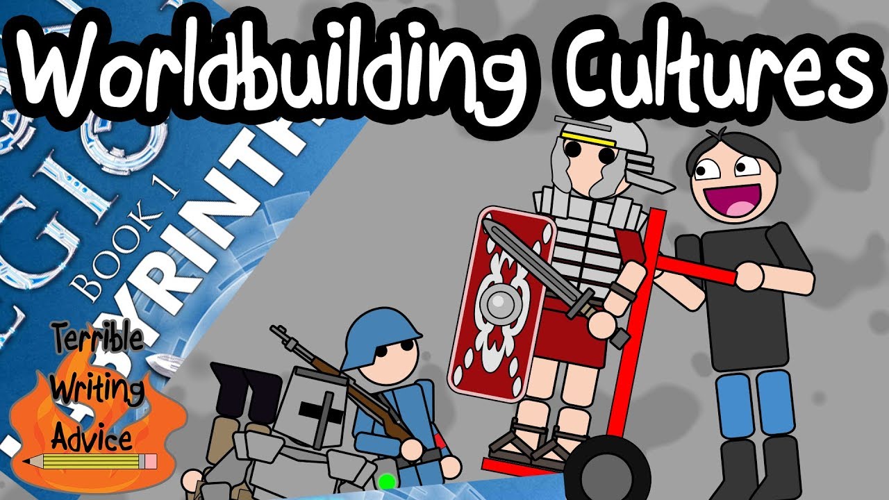 WORLDBUILDING CULTURES - Terrible Writing Advice