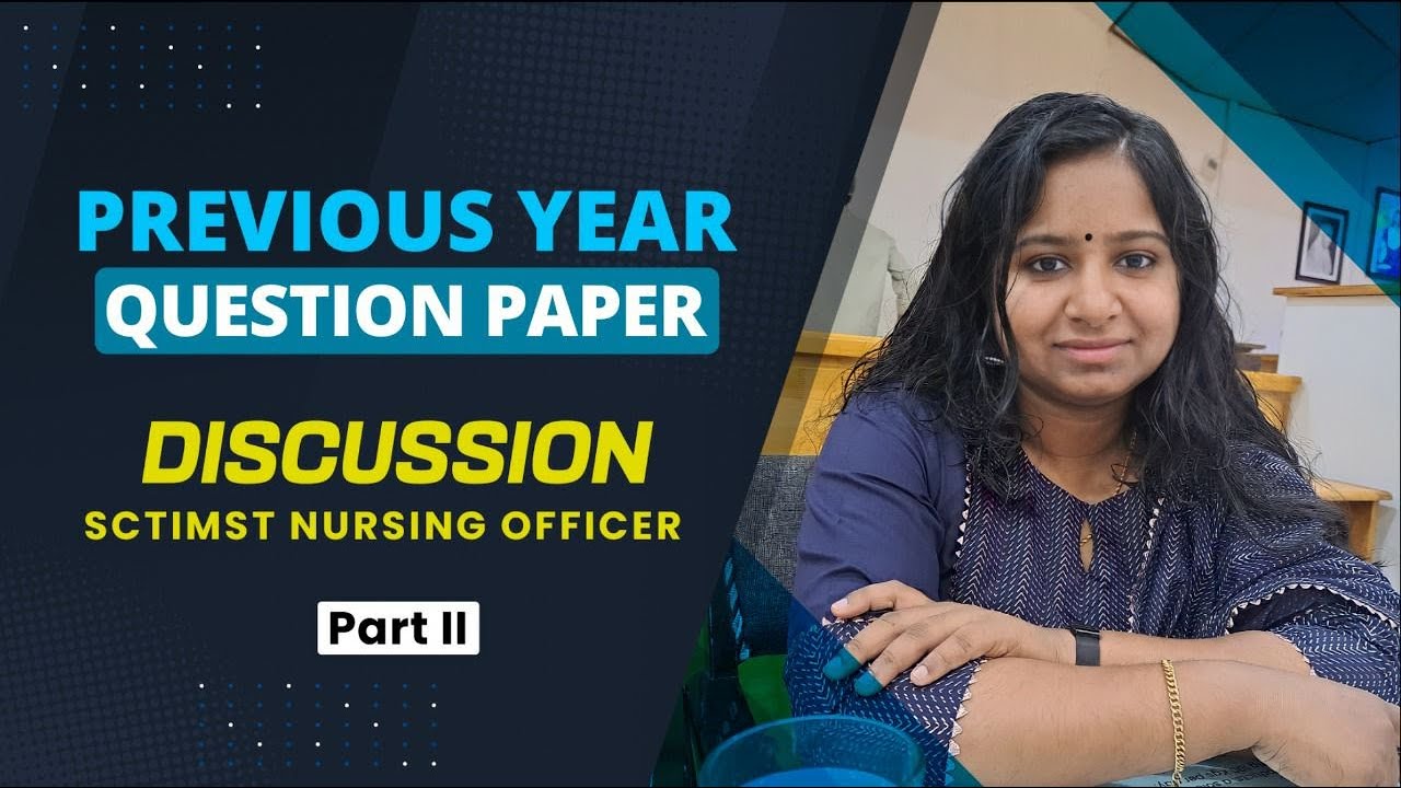 SCTIMST PREVIOUS YEAR QUESTION PAPER DISCUSSION II PART 2