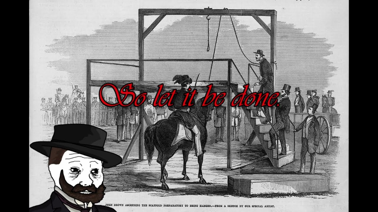 John Brown's Body but you're Listening to John Brown Give his Last Speech Before he is Executed