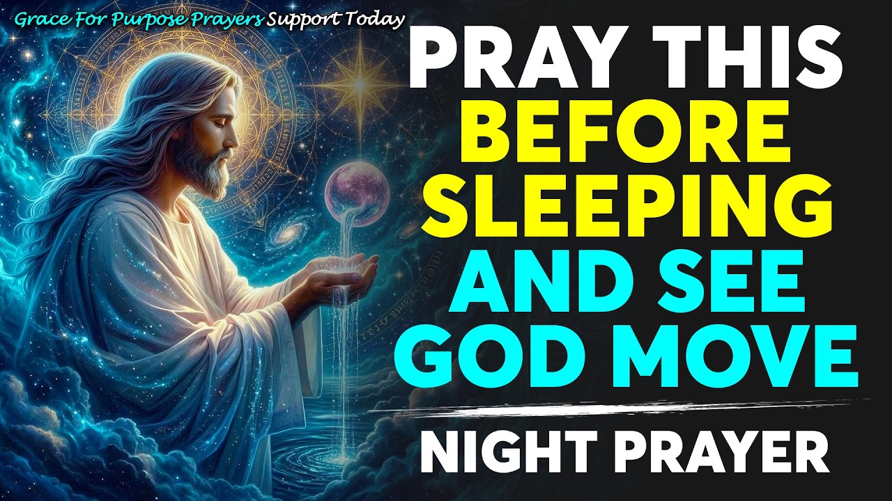 DON'T SLEEP WITHOUT LISTENING TO THIS PRAYER! GOD WANTS TO SPEAK TO YOU | Prayer for Sleep