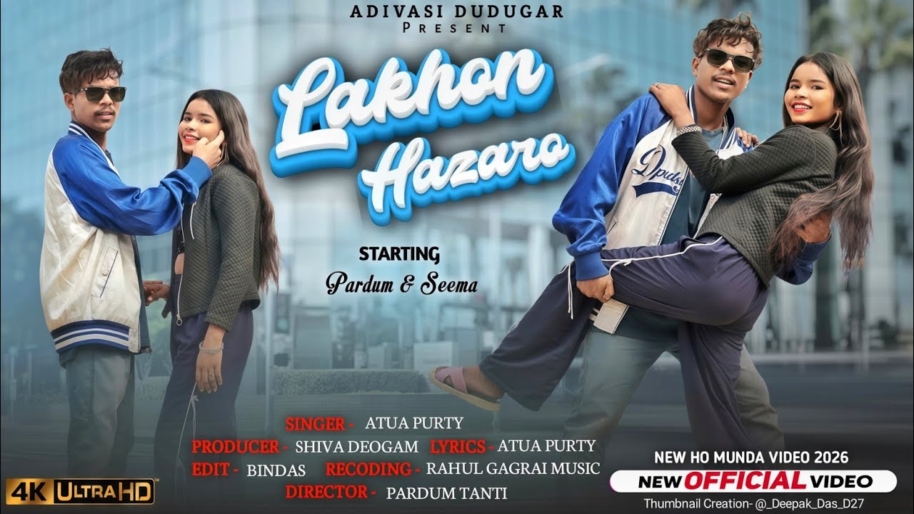  Lakhon Hazaro new ho full video song 2025-26 ||@adivasi Dudugar,Singer🎤 Etua Purty 