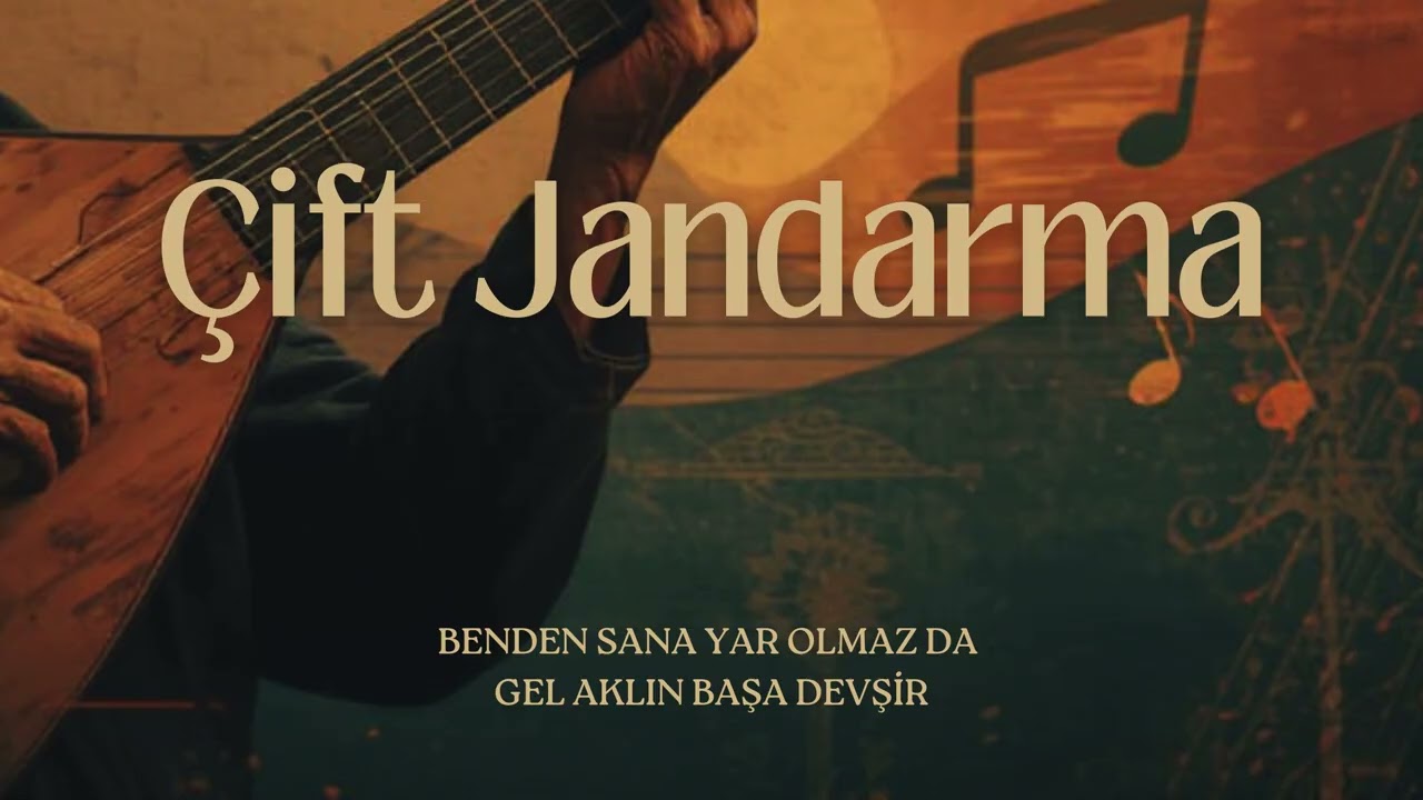 Anonim Türküler | Çift Jandarma