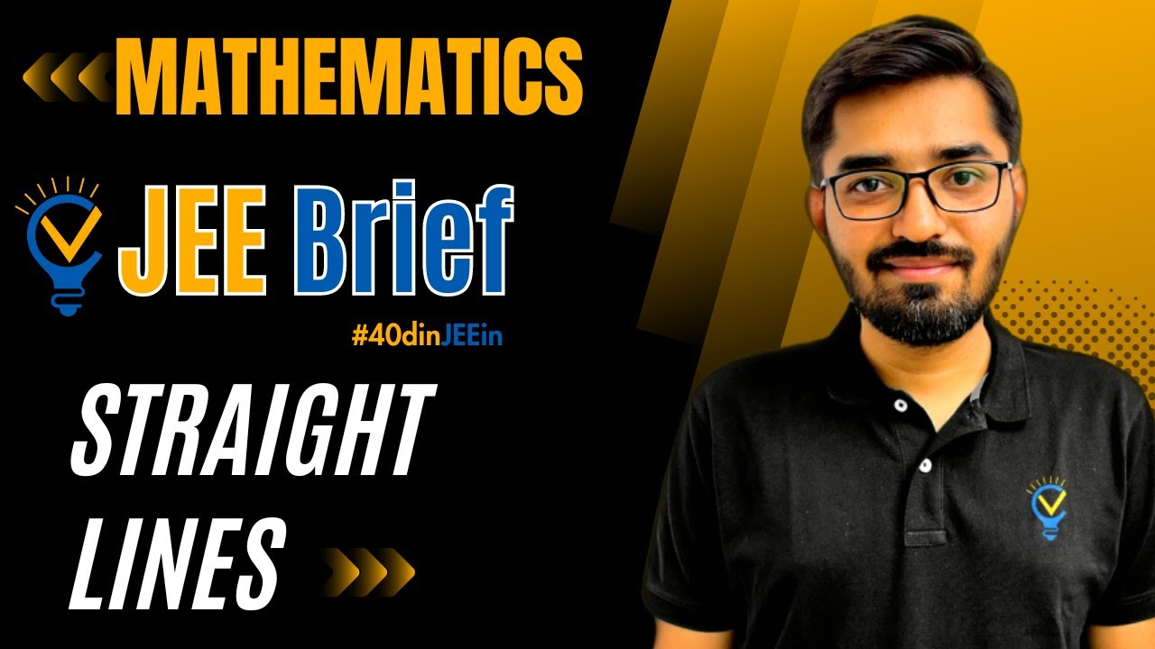 JEE Brief: Straight Lines in Class 11 JEE One Shot Mathematics| JEE Main and Advanced | Nishant Vora