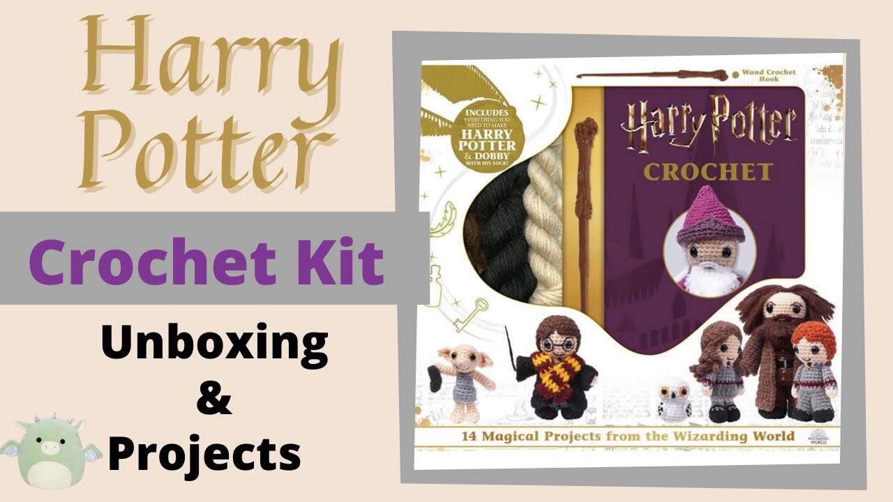 Harry Potter Crochet Kit (Unboxing & Projects)