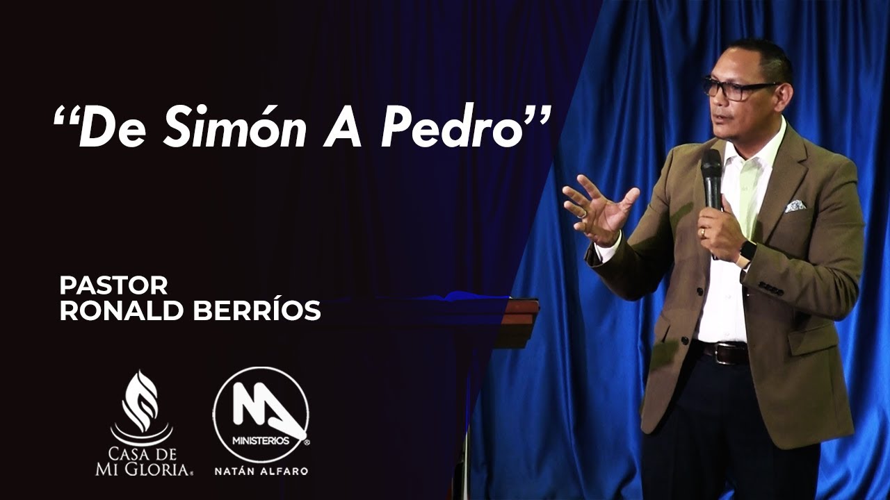 De Simón A Pedro - Pastor Ronald Berríos