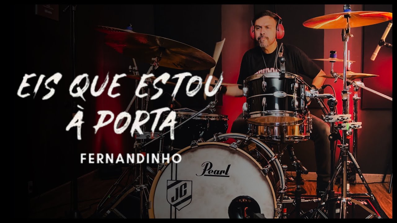 Eis que Estou à Porta - FERNANDINHO - JC Batera #drumcover