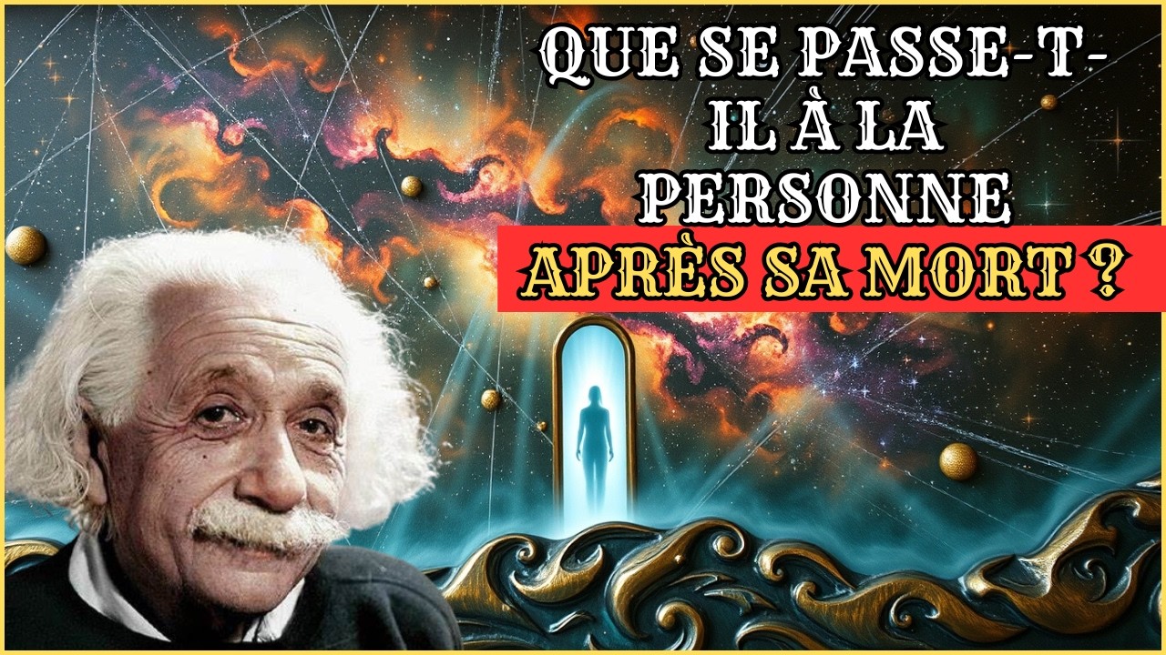Personne n'est jamais mort | Ce qu'Albert Einstein a révélé sur Dieu et la réalité