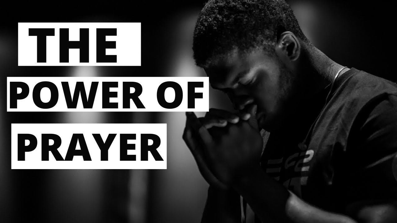 Prayer is Your Most Powerful Weapon I Inspirational Speech