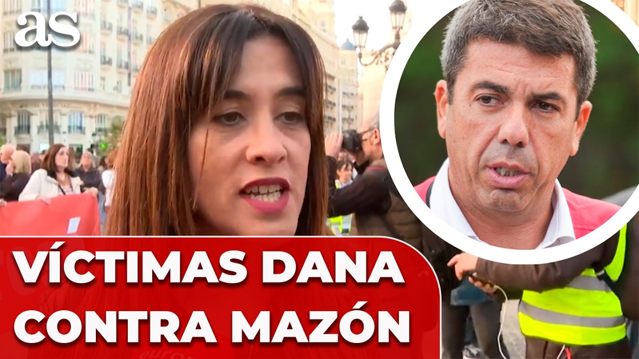 Las v&iacute;ctimas de la DANA exigen que MAZ&Oacute;N no quede IMPUNE por la CAT&Aacute;STROFE