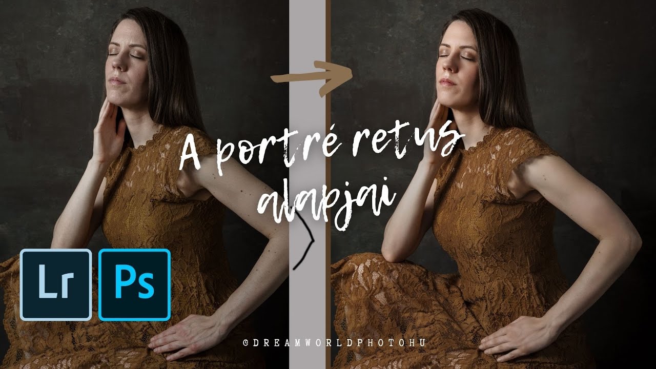 A portré retusálás alapjai magyarul (Lightroom + Photoshop)