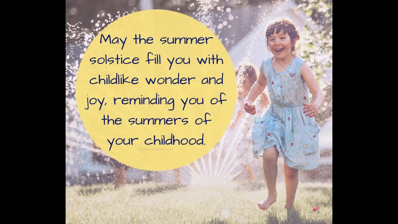 Embrace the Magic of the Summer Solstice: Reconnect with Your Childhood Joy
