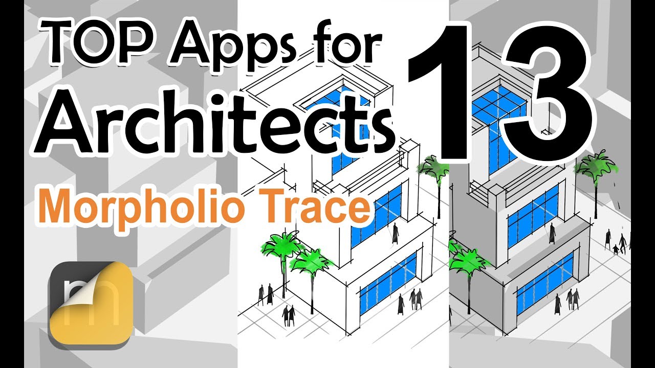 Top Apps for Architects Morpholio Trace Drag&rsquo;n&rsquo;Fly 3D Viewer