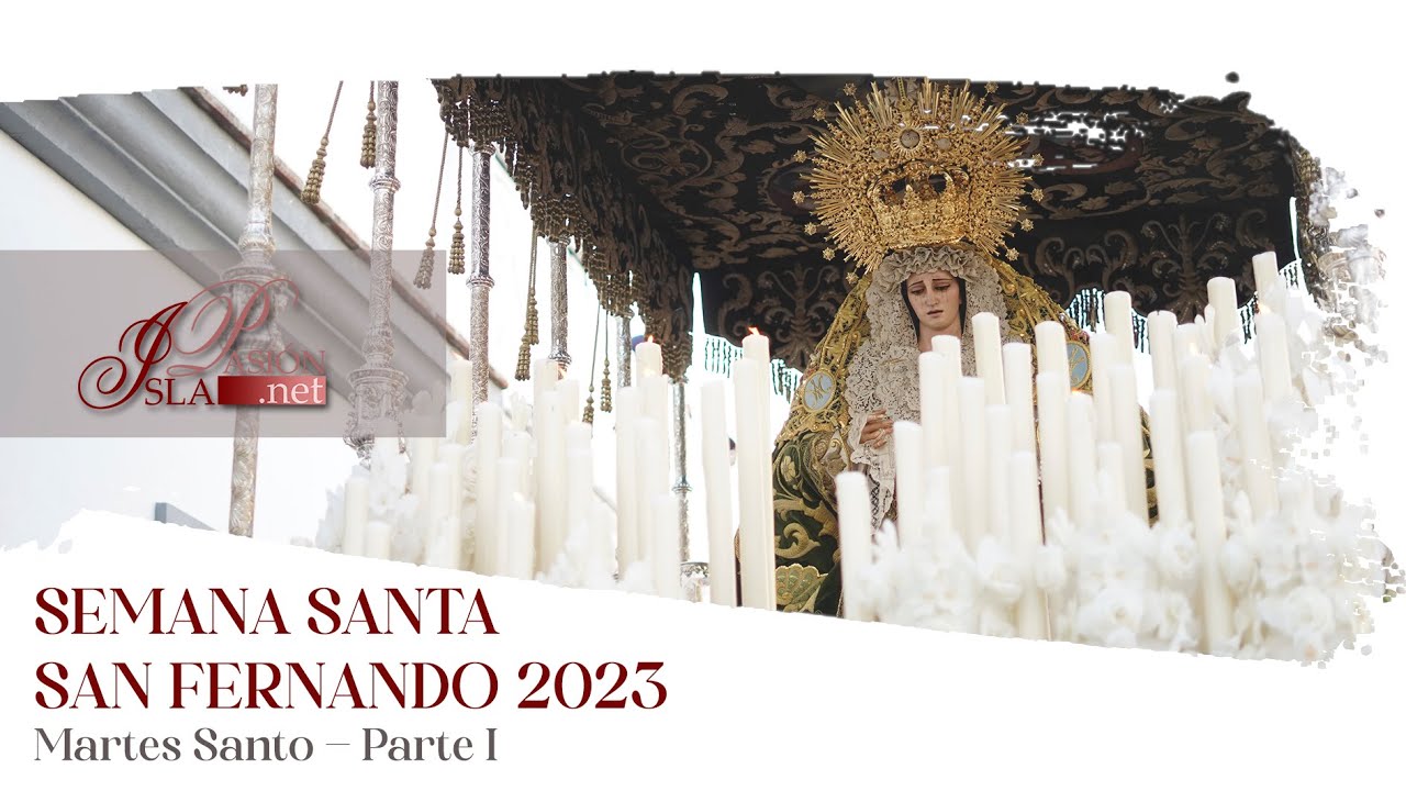 DIRECTO: Especial Martes Santo -Parte I- | Semana Santa San Fernando 2023