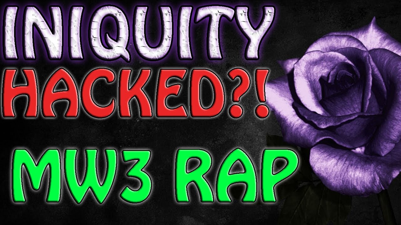 Iniquity Hacked?! | MW3 RAP