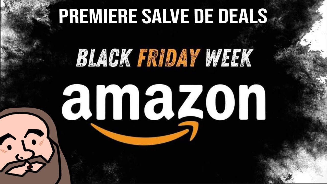 Black Week Amazon, Première salve de deals