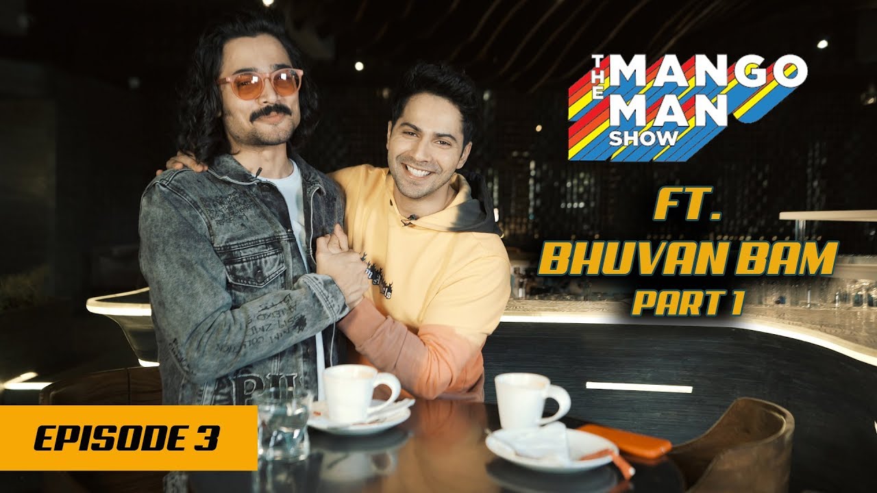 Varun Dhawan in conversation with Bhuvan Bam | The Mango Man Show | Episode 3 Part 1