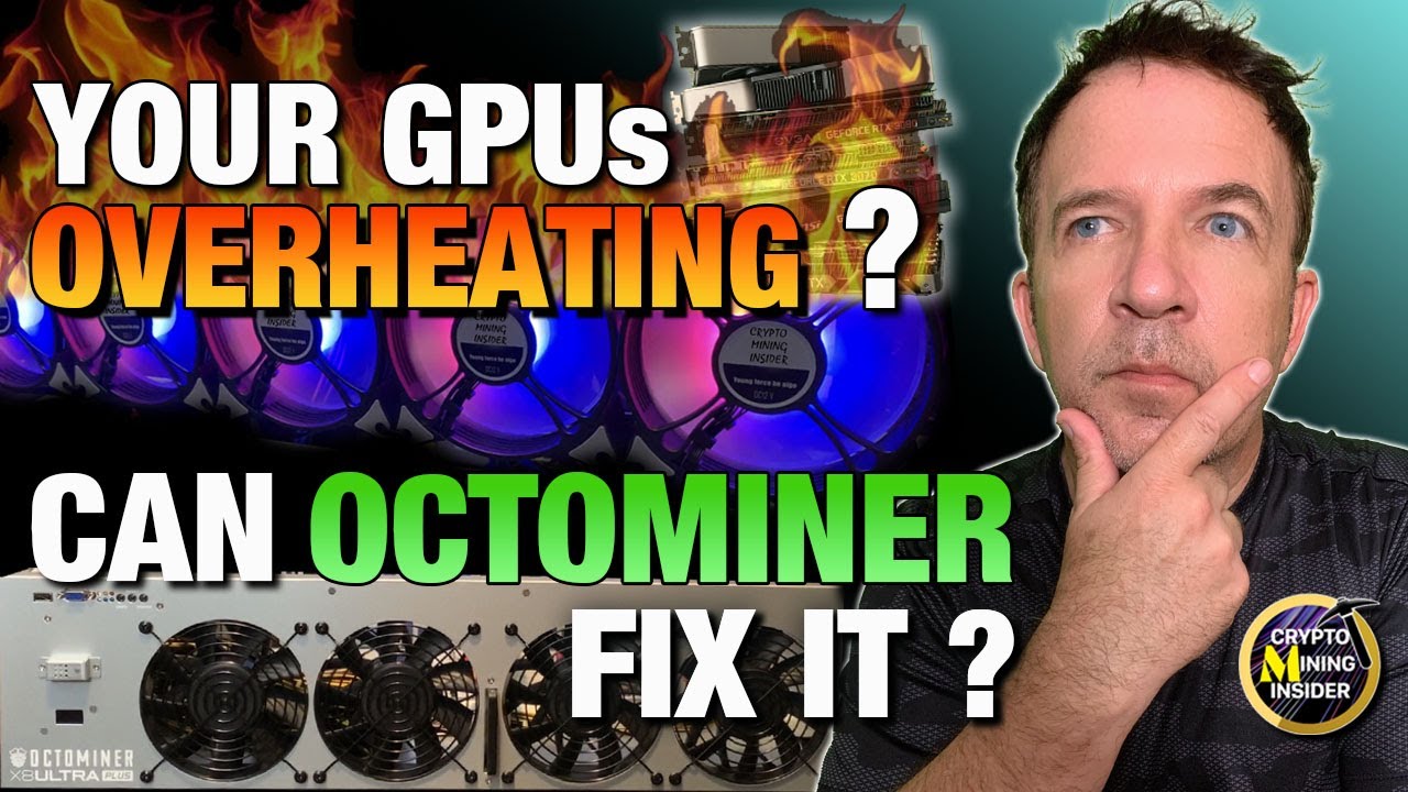 🔥My GPUs are Overheating🔥 - Can an OCTOMINER Fix IT ?