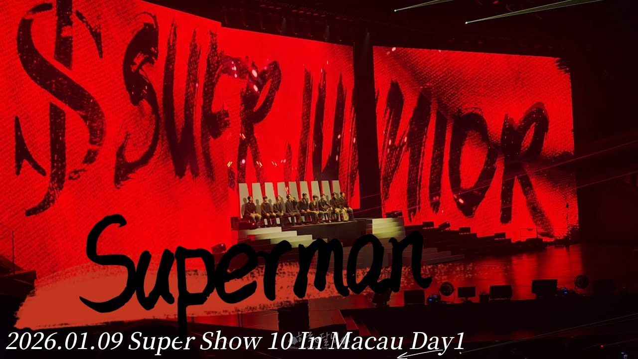 2026.01.09 Super Junior Super Show 10 In Macau Day1 - Superman