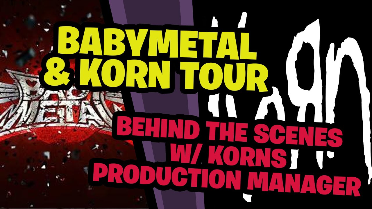 Вы бы отправились в тур с BABYMETAL? Исповедь продюсера KORN!
