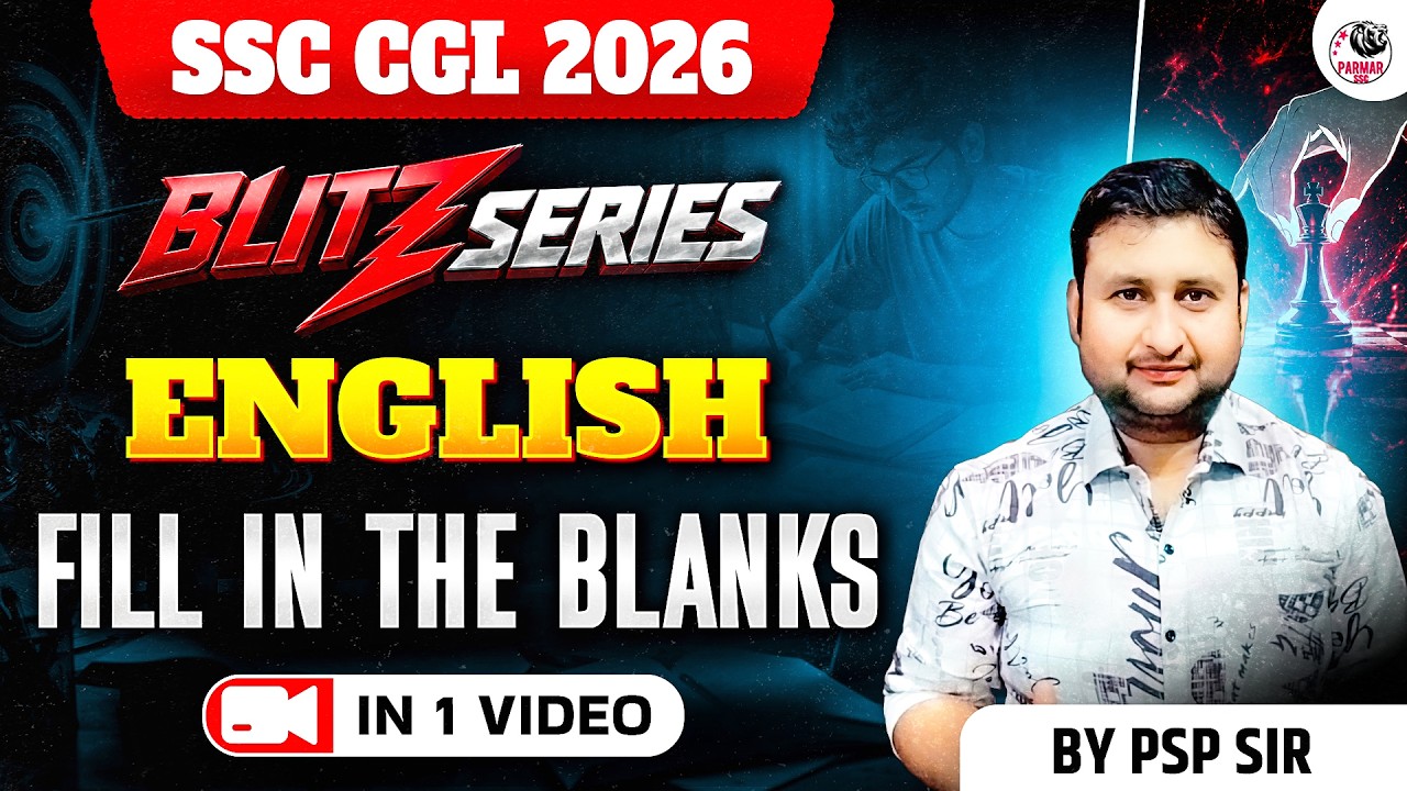 FILL IN THE BLANKS | BLITZ SERIES ENGLISH BY PSP SIR | SSC CGL & ALL OTHER EXAMS