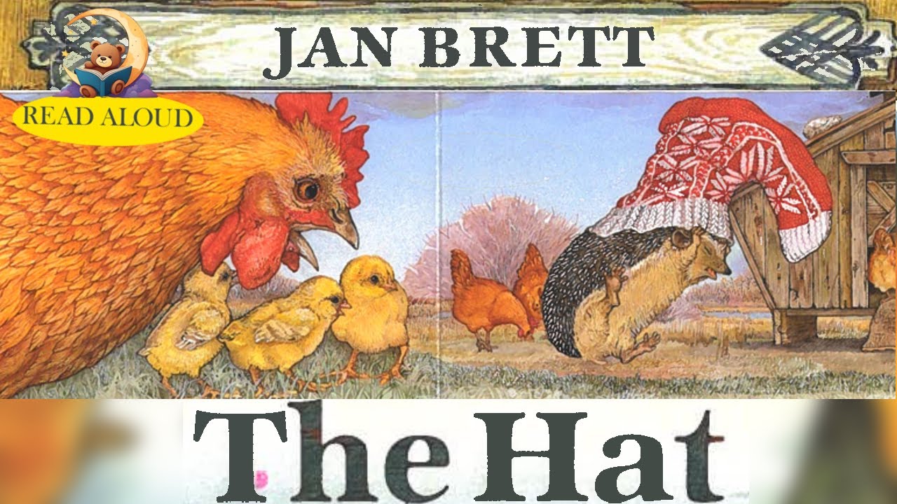 The Hat - By Jan Brett- Kids Read Aloud - Family Storytime