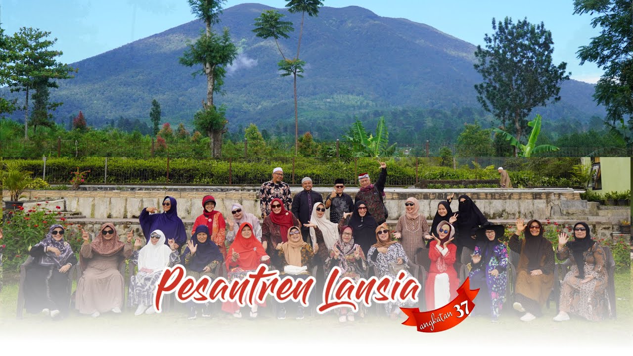 PESANTREN LANSIA HUSNUL KHATIMAH ANGKATAN 37 | GENTANGGUH