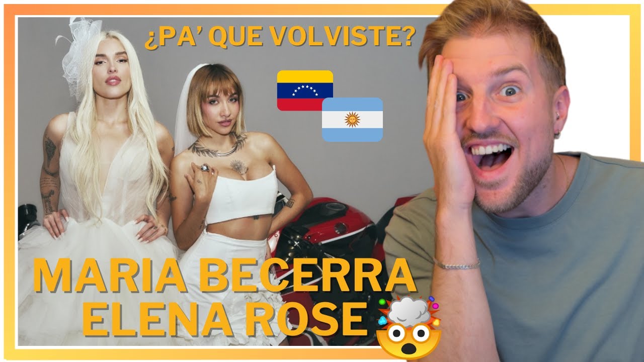 *Reacción* ELENA ROSE, Maria Becerra - Pa' Qué Volviste? (OFFICIAL VIDEO)