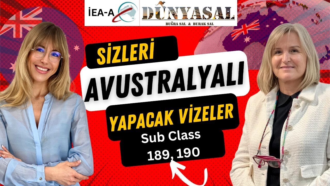 SİZLERİ AVUSTRALYALI YAPACAK VİZE TÜRLERİ  (SUB CLASS 189,  190)