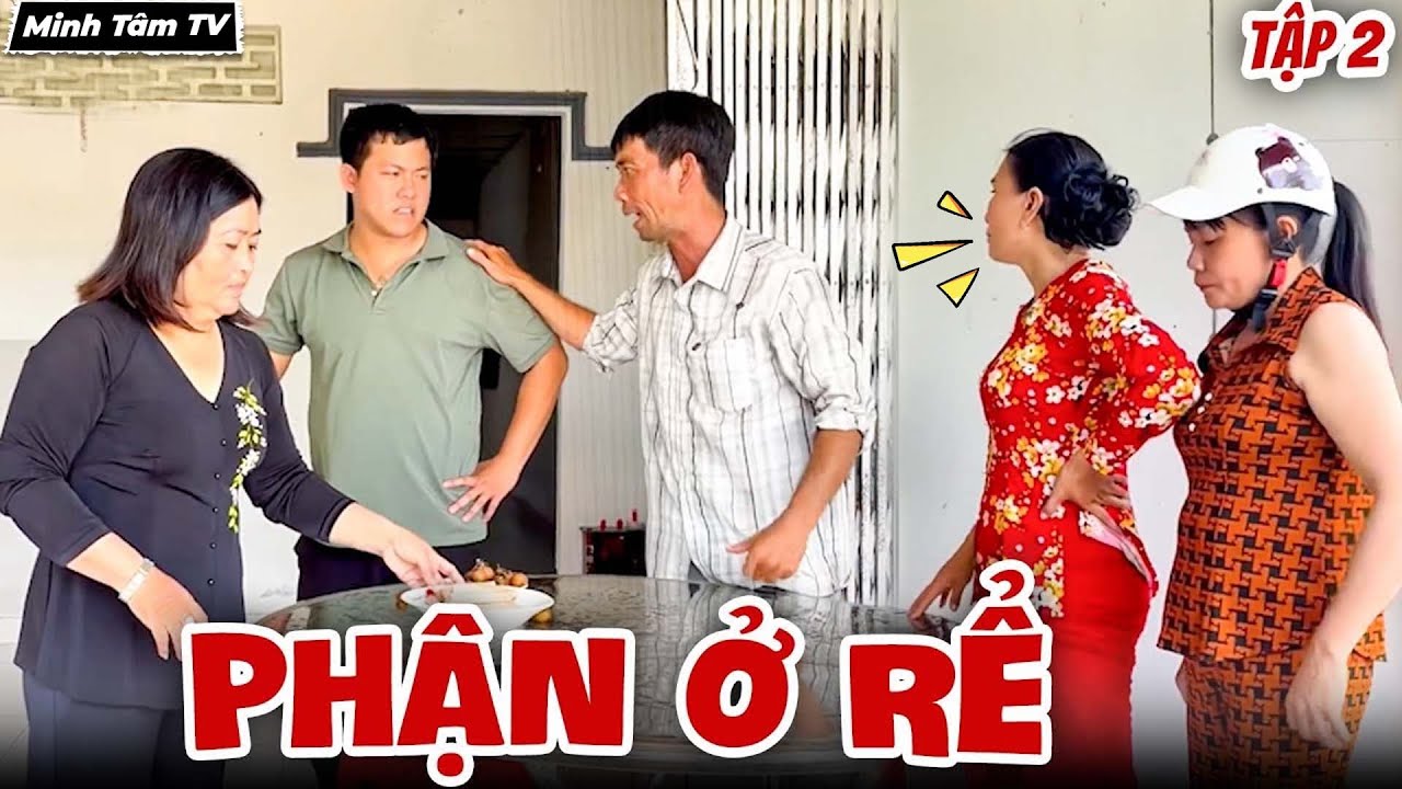 Phận Ở Rể Nghèo Bị Cả Nhà Vợ Khinh Thường, Xem Như Ô Sin Tập 2 - Minh Tâm TV