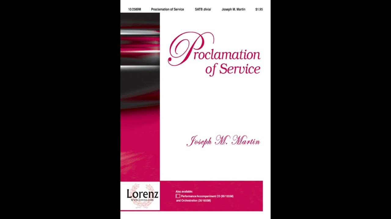 Proclamation of Service - music by David L Dixon, Joseph M Martin